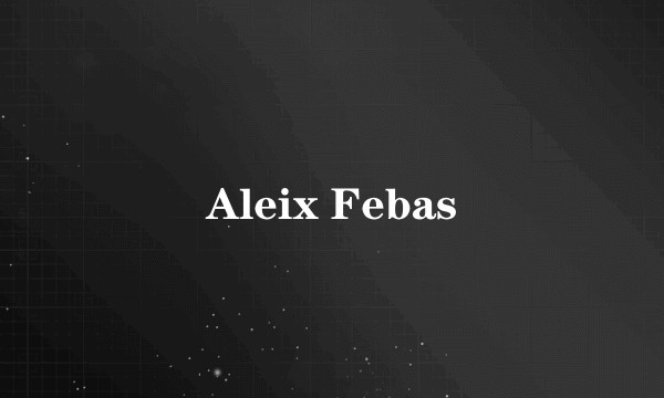 Aleix Febas