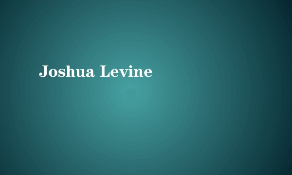 Joshua Levine