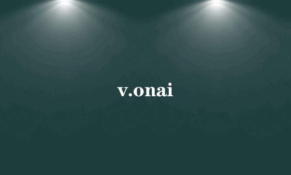 v.onai