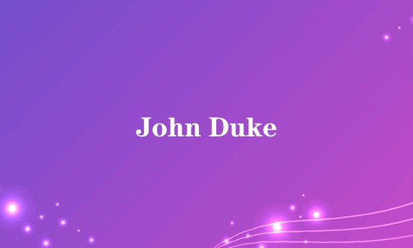 John Duke