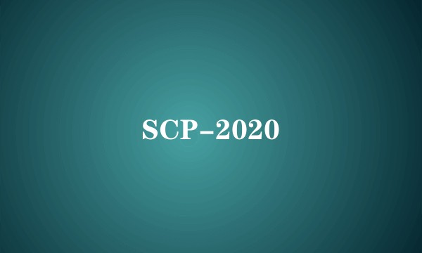 SCP-2020