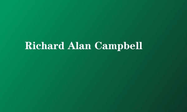 Richard Alan Campbell