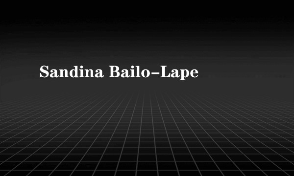Sandina Bailo-Lape