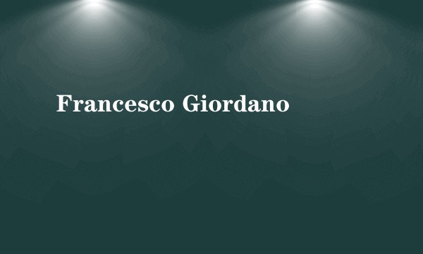Francesco Giordano