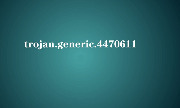 trojan.generic.4470611