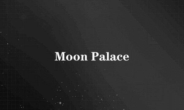Moon Palace