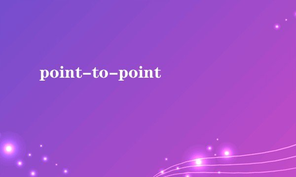 point-to-point
