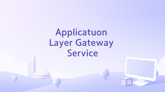 Applicatuon Layer Gateway Service