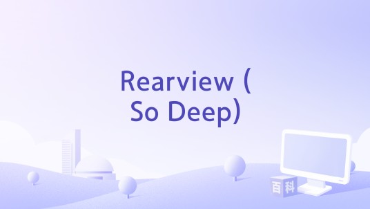 Rearview (So Deep)