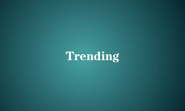Trending