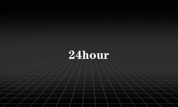 24hour