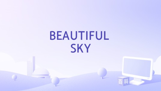 BEAUTIFUL SKY