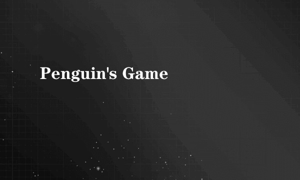 Penguin's Game