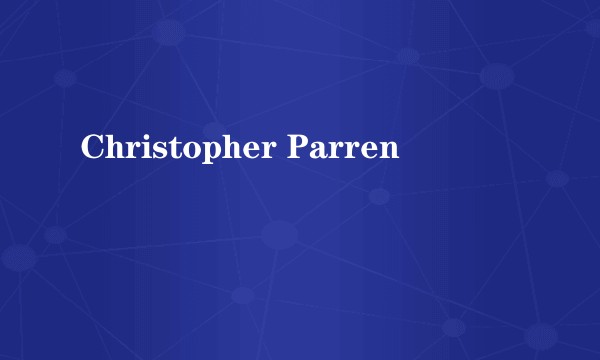 Christopher Parren