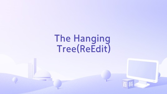 The Hanging Tree(ReEdit)