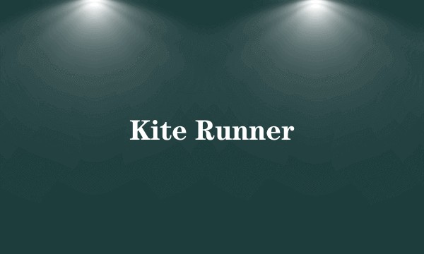 Kite Runner
