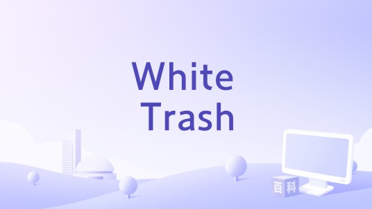 White Trash