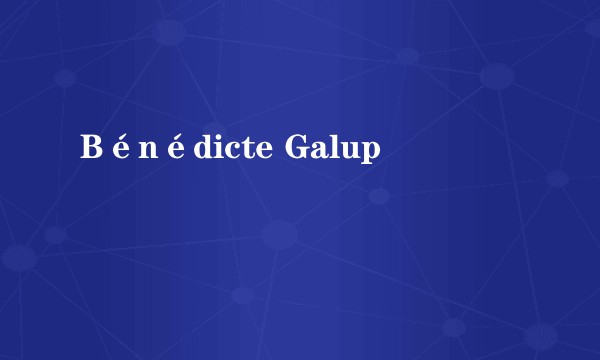 Bénédicte Galup