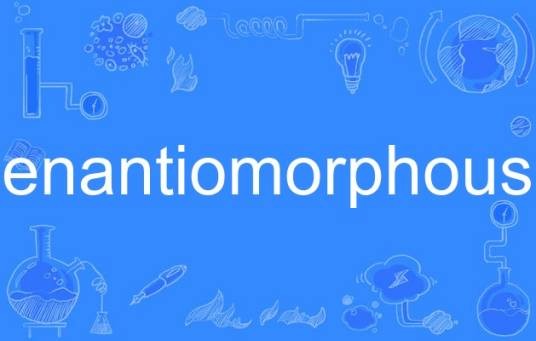enantiomorphous