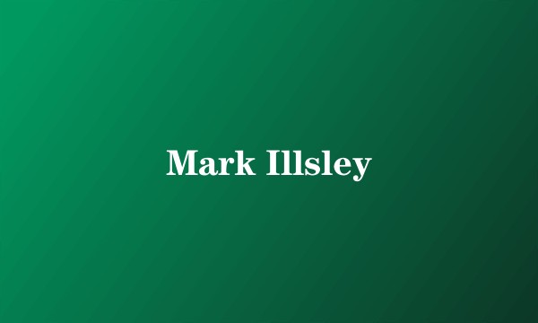 Mark Illsley
