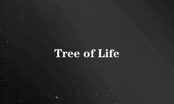 Tree of Life