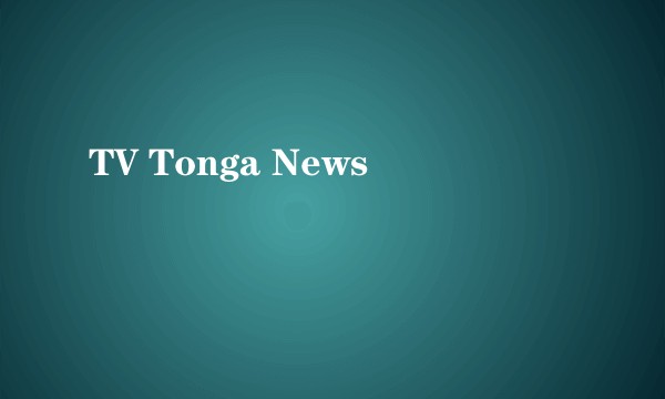 TV Tonga News