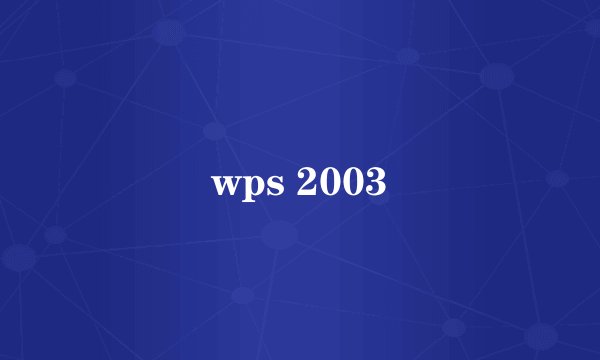 wps 2003
