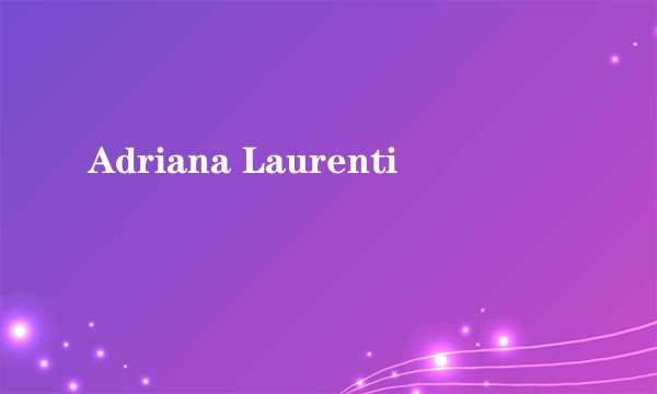 Adriana Laurenti