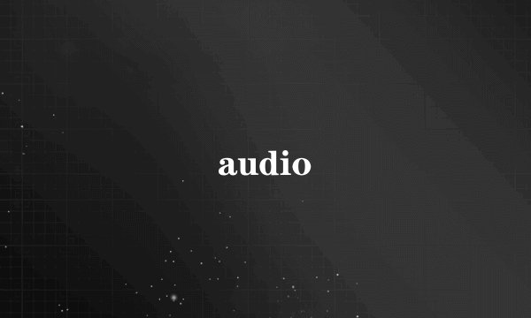 audio