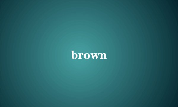 brown